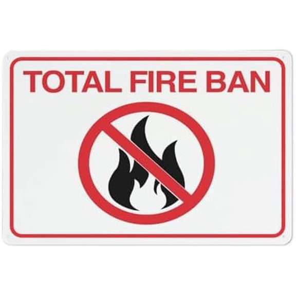 Total Fire Ban Sign 12X8 Inch Tin Sign Great For Garden And Yard Wall Decor