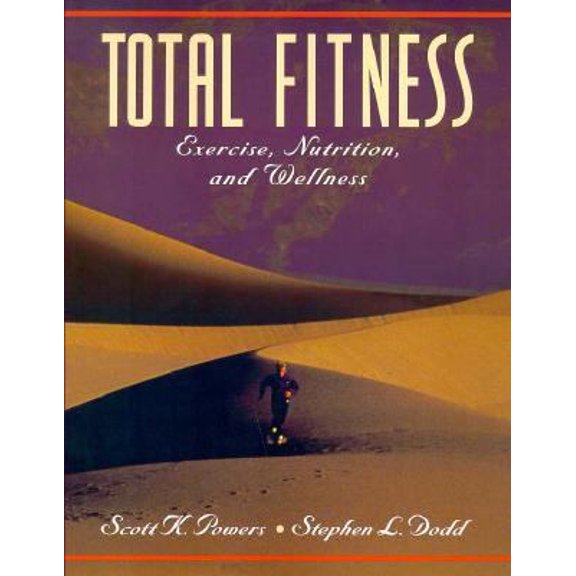 Pre-Owned Total Fitness: Exercise, Nutrition, and Wellness (Paperback) 0130958948 9780130958945
