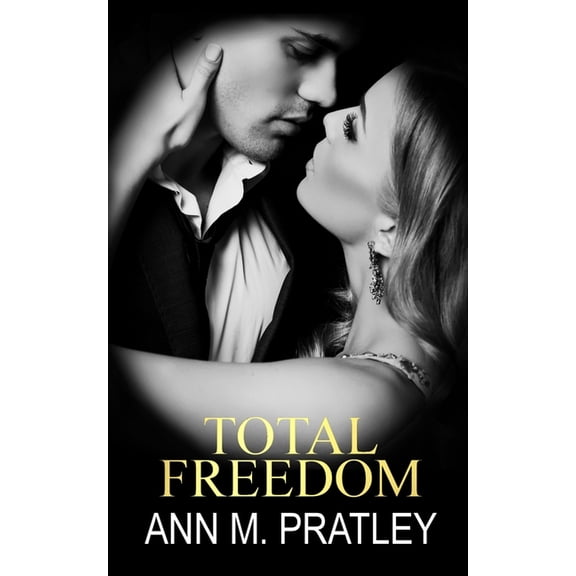 Total Freedom Total Freedom, Book 1, (Paperback)