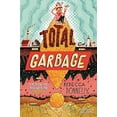 thumbnail image 1 of Pre-Owned Total Garbage: A Messy Dive into Trash, Waste, and Our World, 1 of 1