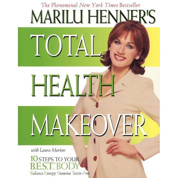Total Health Makeover Marilu Henner's Total Health Makeover, (Paperback)