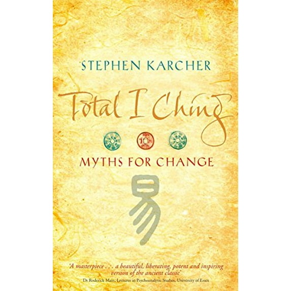 Pre-Owned Total I Ching: Myths for Change (Paperback) 0751537179 9780751537178
