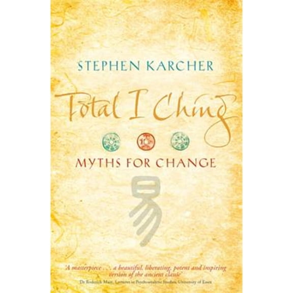 Pre-Owned Total I Ching (Paperback) 074993980X 9780749939809