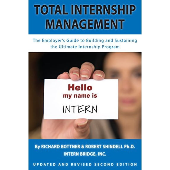 Pre-Owned Total Internship Management - A Guide To Creating The Ultimate Internship Program (Paperback) 069261026X 9780692610268