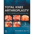 thumbnail image 1 of Pre-Owned Total Knee Arthroplasty: A Technique Manual Hardcover, 1 of 1