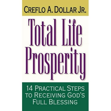Total Life Prosperity: 14 Practical Steps to Receiving God's Full Blessing (Paperback)