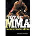 thumbnail image 1 of Pre-Owned Total Mma: Inside Ultimate Fighting (Paperback) 1550228463 9781550228465, 1 of 1