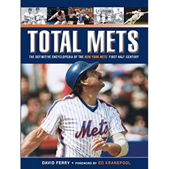 Pre-Owned Total Mets: The Definitive Encyclopedia of the New York Mets' First Half-Century (Hardcover) 1600786618 9781600786617