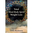 thumbnail image 1 of Total Mind-Body-Spirit Weight Loss, (Paperback), 1 of 1
