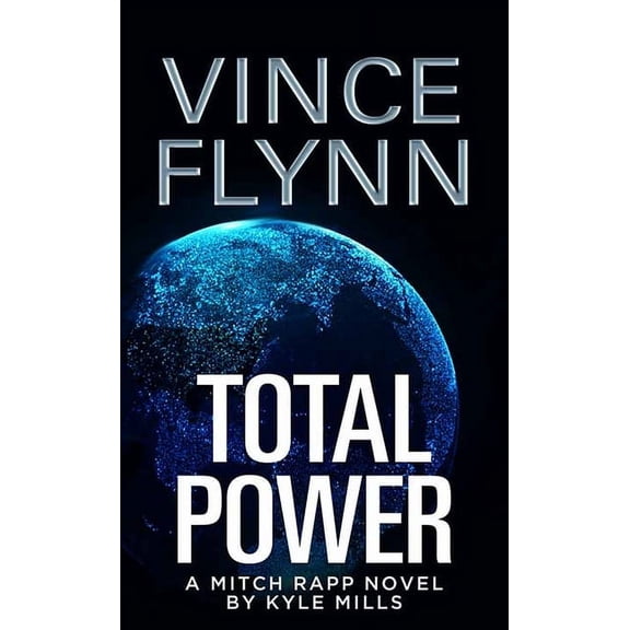 Pre-Owned Center Point Platinum Mystery (Large Pri Total Power: A Mitch Rapp Novel by Kyle Mills, (Hardcover)