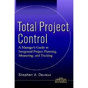 Pre-Owned Total Project Control: A Manager's Guide to Integrated Project Planning, Measuring, and Tracking (Hardcover) 0471328596 9780471328599
