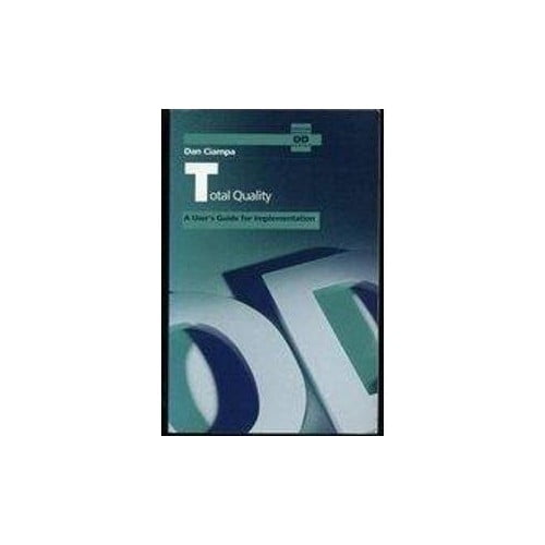 Pre-Owned Total Quality: A User's Guide for Implementation (Paperback) 0201549921 9780201549928