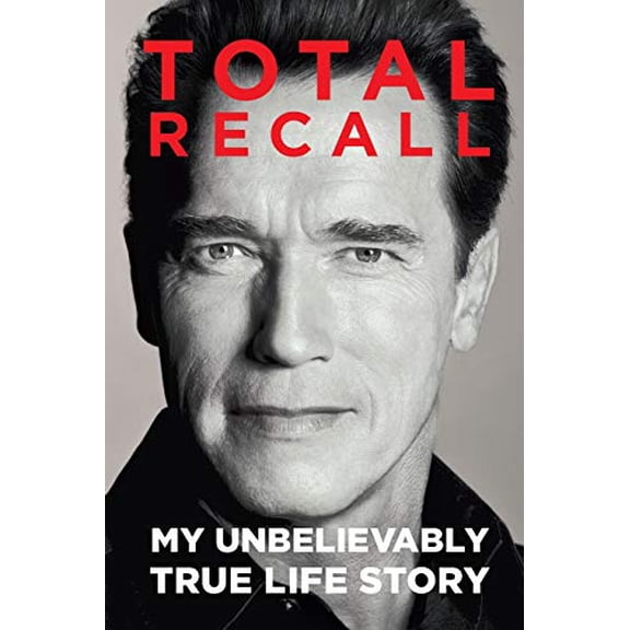 Pre-Owned Total Recall: My Unbelievably True Life Story (Paperback) 1451662440 9781451662443