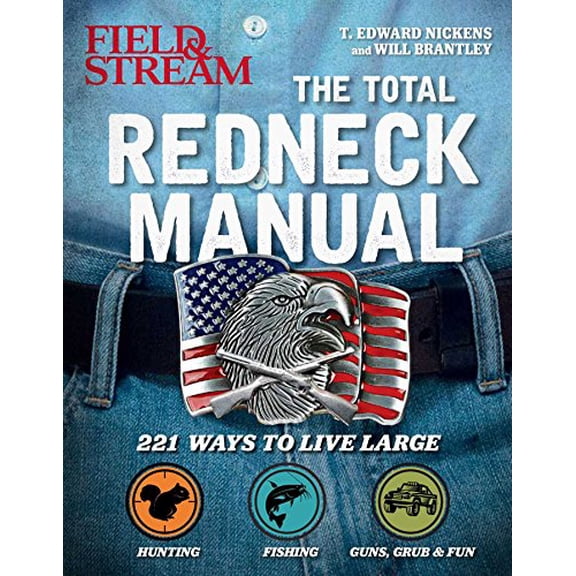 Pre-Owned Total Redneck Manual : 221 Ways to Live Large (Paperback)