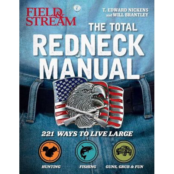 Pre-Owned Total Redneck Manual : 221 Ways to Live Large (Paperback)