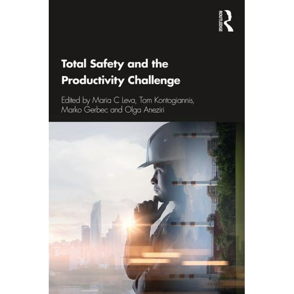 Total Safety and the Productivity Challenge, (Hardcover)