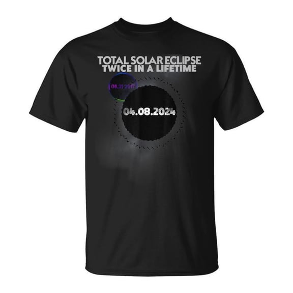 Total Solar Eclipse 2024 Tee Twice in a Lifetime Totality 2017 and 2024 Unisex Adult Cotton Astronomy Event Graphic Souvenir Shirt, Size 2XL, Color Black