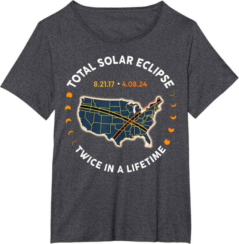 Total Solar Eclipse 2024 Twice In A Lifetime 2017 Totality TShirt