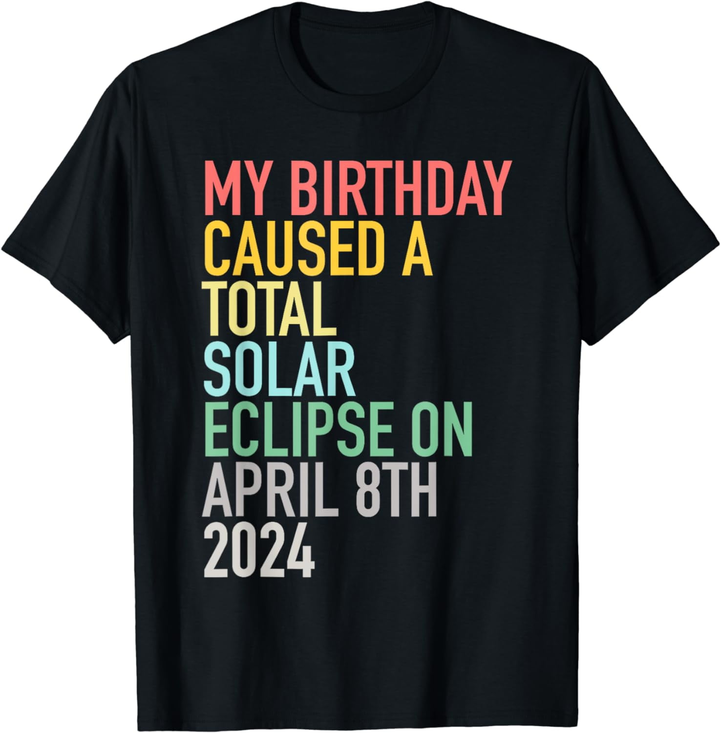 Total Solar Eclipse 482024 April 8th Birthday Astrology TShirt