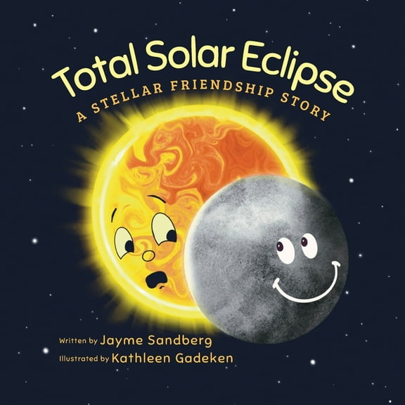 Total Solar Eclipse: A Stellar Friendship Story, (Paperback)