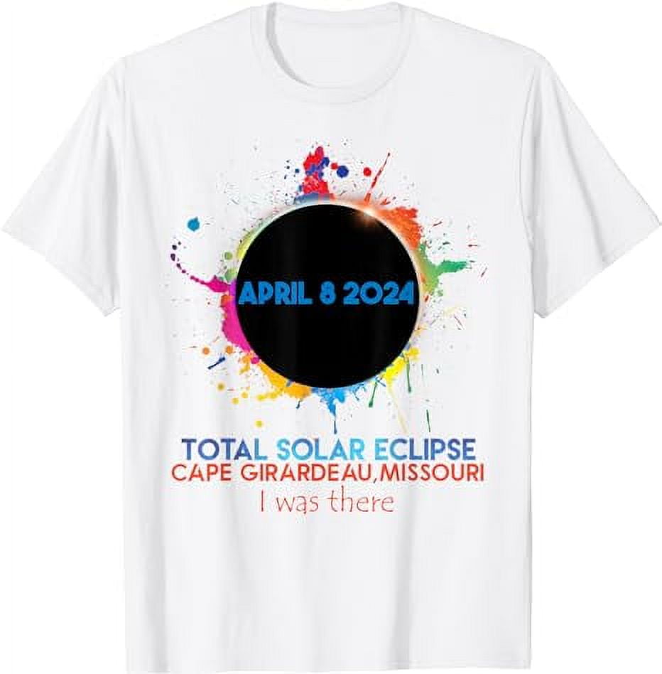 Total Solar Eclipse Cape Girardeau Missouri 2024 I Was There TShirt