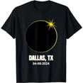 thumbnail image 1 of Total Solar Eclipse Dallas Shirt 2024 Texas Dallas Eclipse T-Shirt, 1 of 5