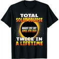 thumbnail image 1 of Total Solar Eclipse Twice In A Lifetime 2017 2024 Souvenir T-Shirt, 1 of 3