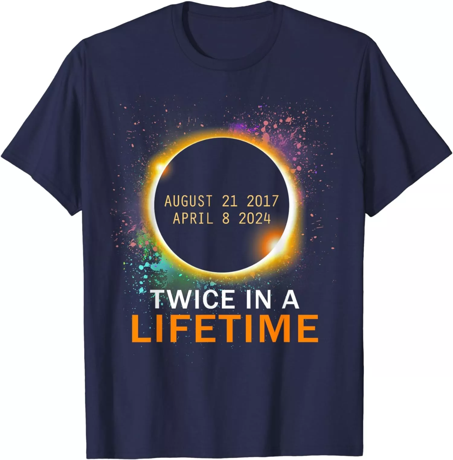 Total Solar Eclipse Twice In A Lifetime 2024 Total Unisex TShirt