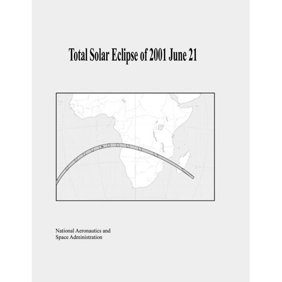 Total Solar Eclipse of 2001 June 21 (Paperback)