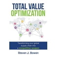 thumbnail image 1 of Total Value Optimization: Transforming Your Global Supply Chain Into a Competitive Weapon (Paperback), 1 of 1