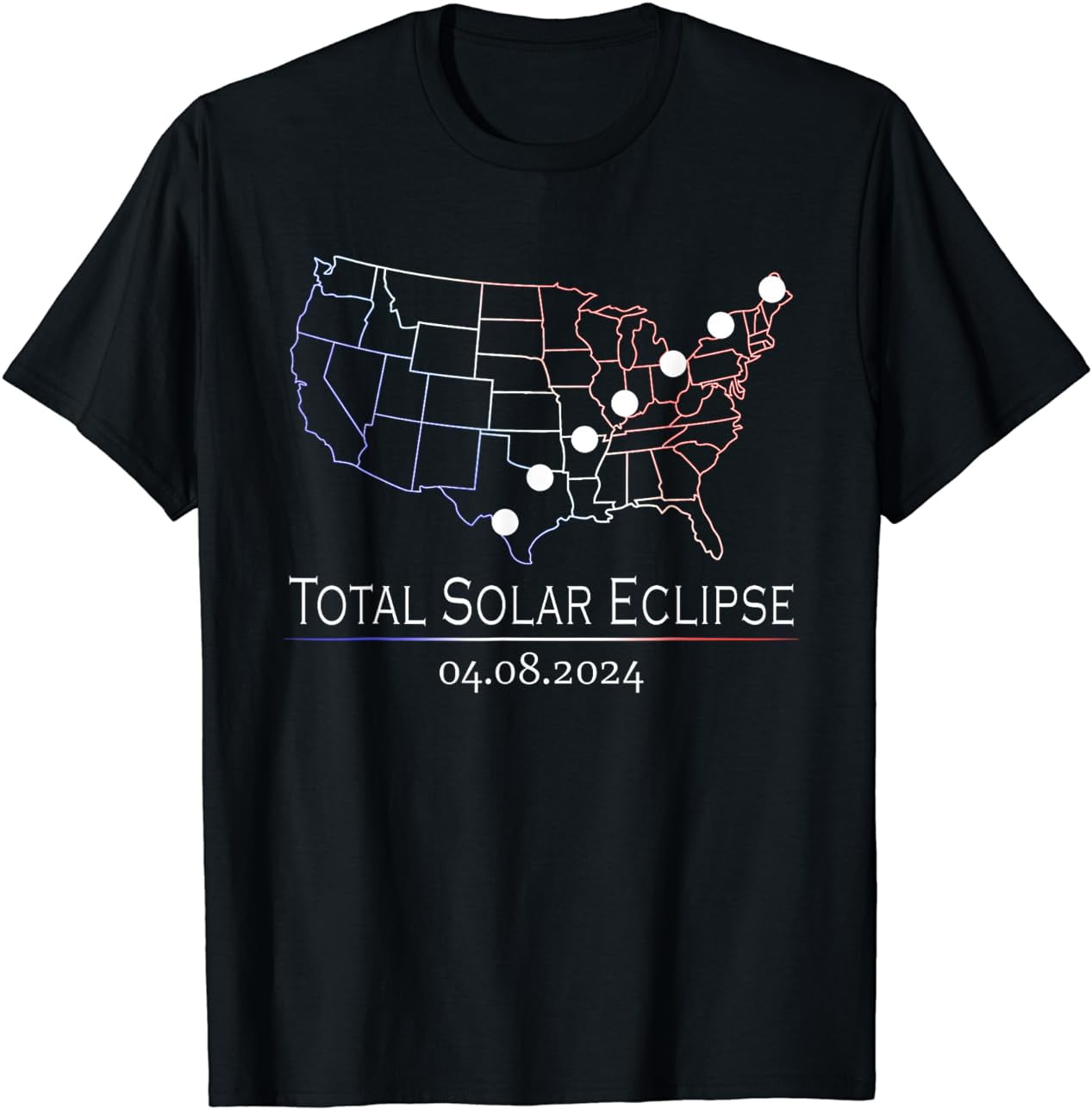 Totality America Total Solar Eclipse 04.08.2024 USA Map TShirt