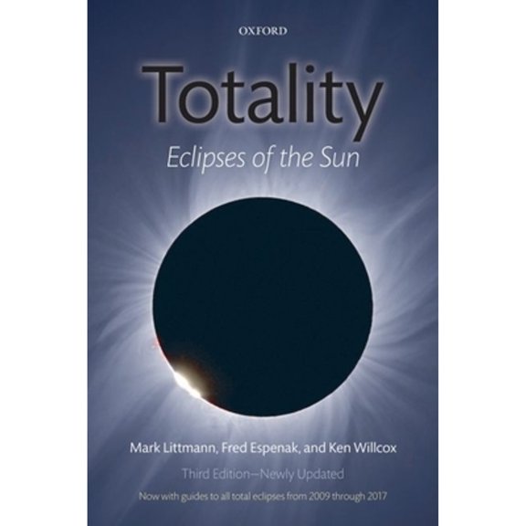Pre-Owned Totality: Eclipses of the Sun (Paperback) 019956552X 9780199565528