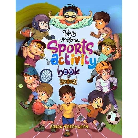 Totally Awesome Sports Activity Book for Kids, (Paperback)