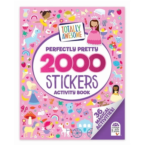 Totally Awesome Totally Awesome 2000 Stickers Perfectly Pretty Activity Book: 36 Magical Activities!, (Paperback)