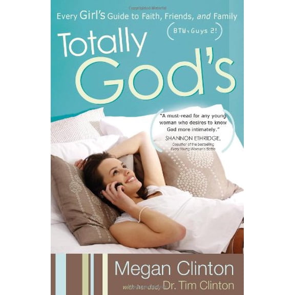 Pre-Owned Totally God's: Every Girl's Guide to Faith, Friends, and Family (BTW, Guys 2!) (Paperback) 0736921281 9780736921282