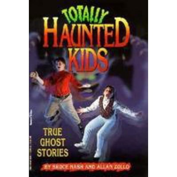 Pre-Owned Totally Haunted Kids: True Ghost Stories by Bruce Nash (Paperback), Textbooks, English