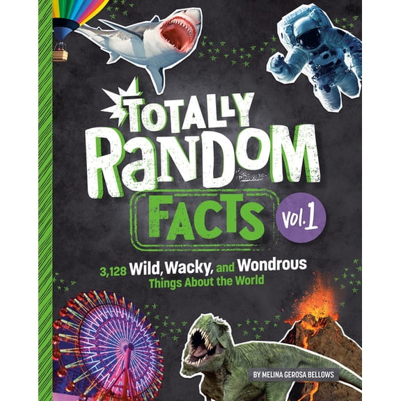 Totally Random Facts Totally Random Facts Volume 1: 3,128 Wild, Wacky, and Wondrous Things about the World, (Hardcover)