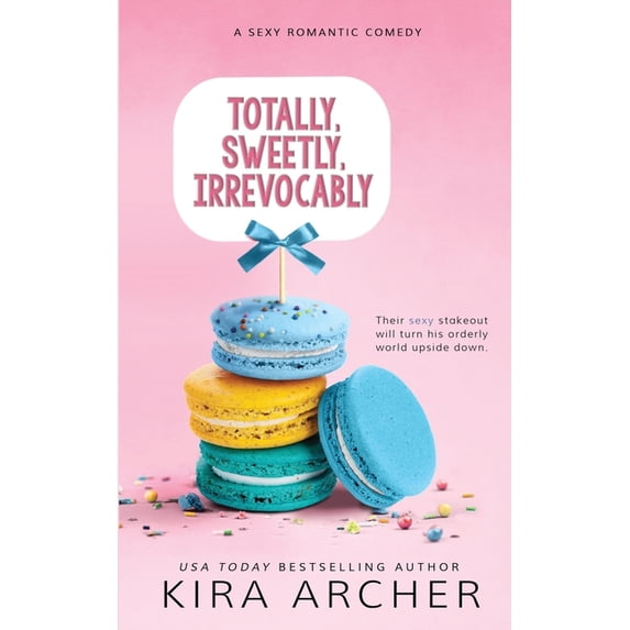 Totally, Sweetly, Irrevocably