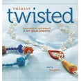 thumbnail image 1 of Pre-Owned Totally Twisted: Innovative Wirework + Art Glass Jewelry (Paperback) 1596681683 9781596681682, 1 of 1