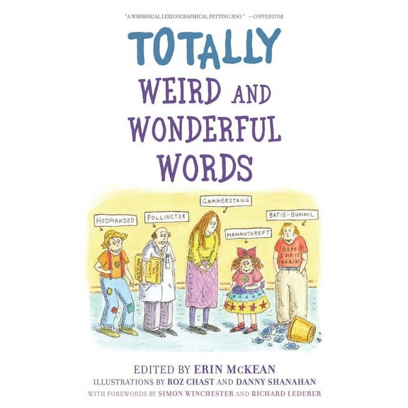 Totally Weird and Wonderful Words, (Paperback)