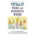 thumbnail image 1 of Pre-Owned Totally Weird and Wonderful Words, 9780195312126, 0195312120, Paperback, 1 edition, 1 of 1