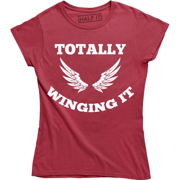 Totally Winging It With Wings Motivational Quote Teacher Gift Inspirational T-Shirt