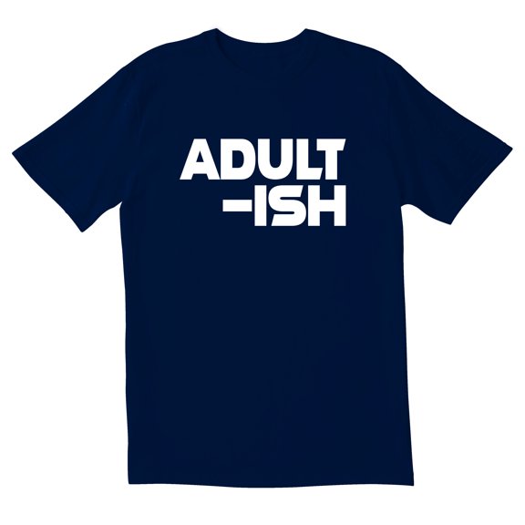 TotallyTorn Adult-Ish Novelty Sarcastic Funny Men's T Shirts