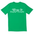 thumbnail image 1 of TotallyTorn Allergic To Stupid People Novelty Sarcastic Funny Mens Graphic T Shirts, 1 of 5
