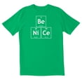 thumbnail image 1 of TotallyTorn Be Nice Novelty Sarcastic Funny Mens Graphic T Shirts, 1 of 5