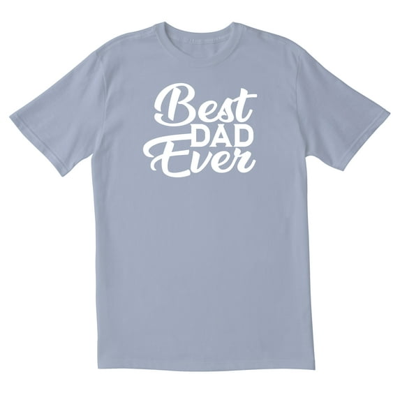 TotallyTorn Best Dad Ever Novelty Sarcastic Funny Mens Graphic T Shirts