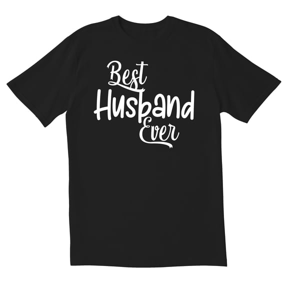 TotallyTorn Best Husband Ever Novelty Sarcastic Funny Mens Graphic T Shirts