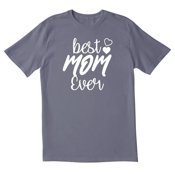 TotallyTorn Best Mom Ever Novelty Sarcastic Funny Mens Graphic T Shirts