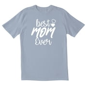 TOTALLY TORN TotallyTorn Best Mom Ever Novelty Sarcastic Funny Mens Graphic T Shirts
