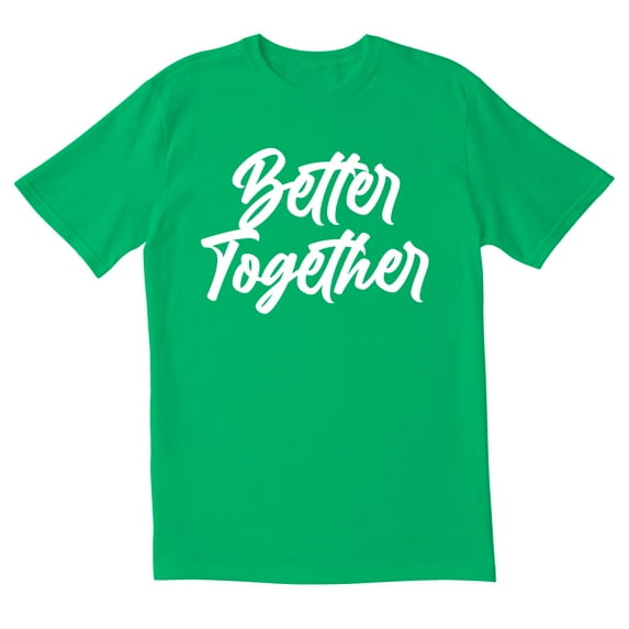 TotallyTorn Better Together Novelty Sarcastic Funny Mens Graphic T Shirts